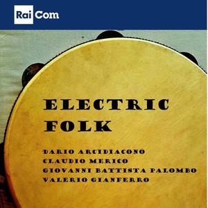 ELECTRIC FOLK (Colonna Sonora Originale del Programma Tv "Protestantesimo")