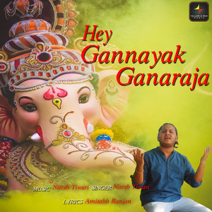 Hey Gannayak Ganaraja - Single