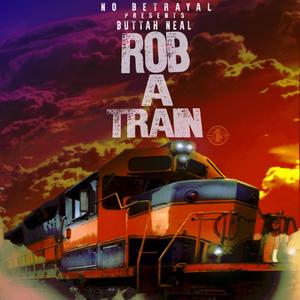 Rob A Train (Explicit)