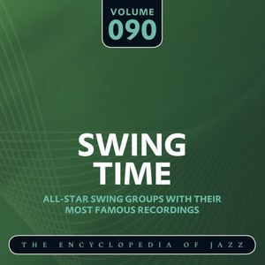 Swing Time - The Encyclopedia of Jazz, Vol. 90