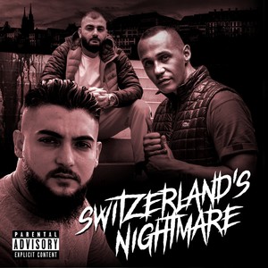 Switzerland's Nightmare (Explicit)