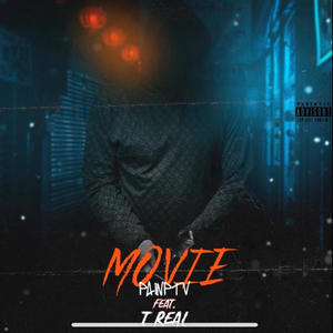 Movie (feat. T’Real) (Explicit)