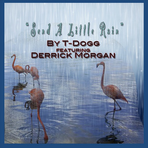 Send a Little Rain(feat. Derrick Morgan)