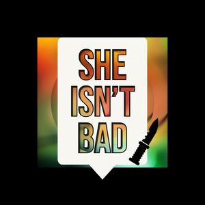 Shander - She isn't bad (Explicit)