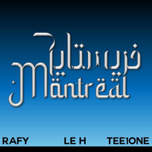 Montréal فريستايل (feat. Le H & Tee10ne) (Explicit)