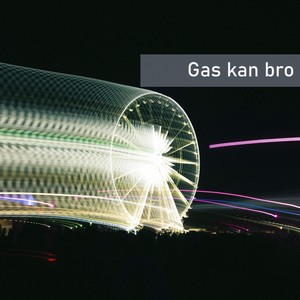 Gas kan bro