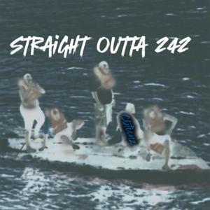 Straight Outta 242