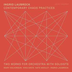 Contemporary Chaos Practices - Two Works For Orchestra With Soloists