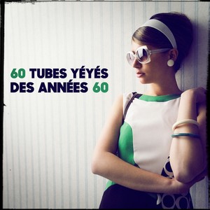 60 tubes yéyés des années 60