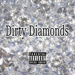 Dirty Diamonds (Explicit)