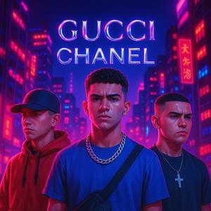 GUCCI CHANEL (feat. Luaambby & NENNY0808) (Explicit)