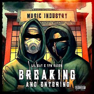 BREAKING AND ENTERING (Explicit)