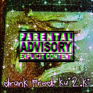 drunk (sped up) [Explicit]