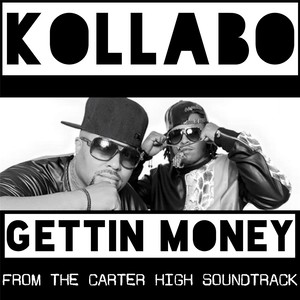 Gettin' Money (Carter High Movie Soundtrack)