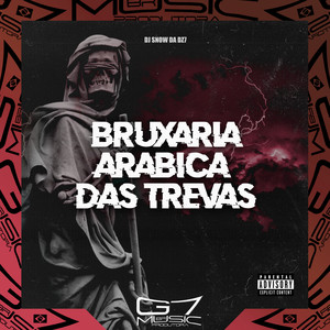 Bruxaria Arábica das Trevas (Explicit)