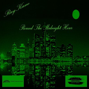 Round the Midnight Hour (Explicit)