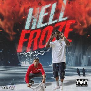 Righteous Soul Cal Hell Froze (feat. n$ jaytee) [Explicit]