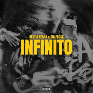 Infinito (feat. Big Frosk) (Explicit)