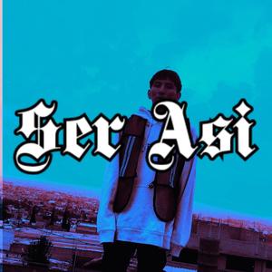 Ser Asi (Explicit)