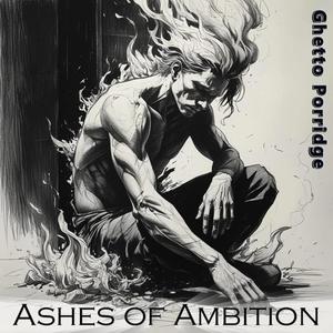 Ashes of Ambition (Explicit)