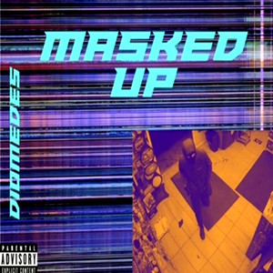 Masked Up (Explicit)