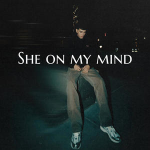 She on My Mind (Explicit)