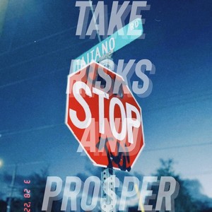 Take Risks And Prosper (Explicit)