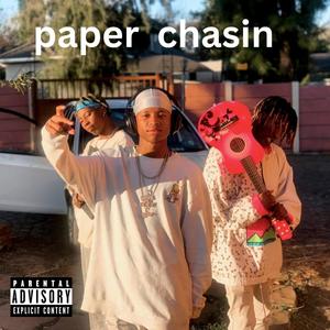 Paper Chasing (feat. Lxrd T & Etto Mario) (Explicit)