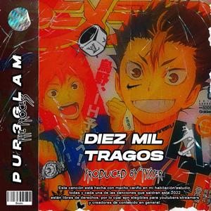 Diez Mil Tragos (Explicit)