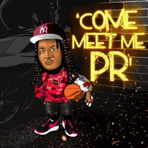 'COME MEET ME PR' (Explicit)