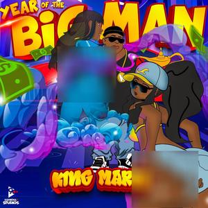 Year Of The Big Man (feat. King Mario)