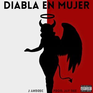 Diabla En Mujer (Explicit)