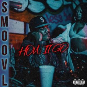 How It Go (Explicit)