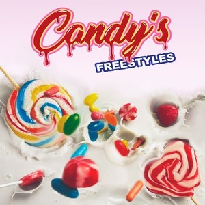 Candy's Freestyles #1 (Frambuesa) [Explicit]