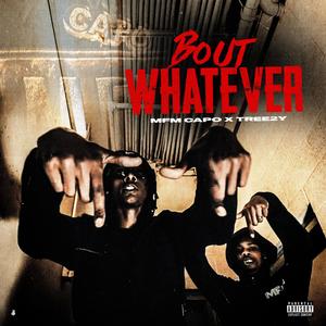 Bout Whatever (Explicit)