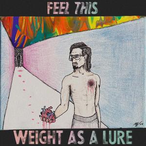 Weight As A Lure (Explicit)