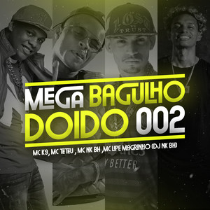 Mega Bagulho Doido 002 (Explicit)