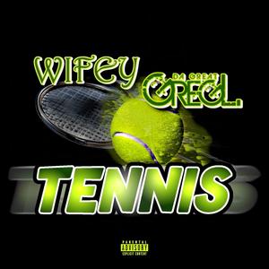 Tennis (feat. Greg L. Da Great ) [Explicit]