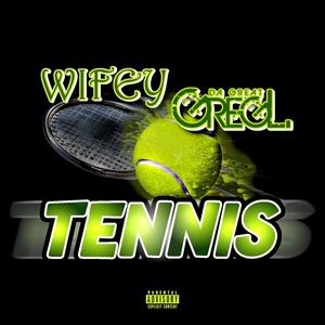 Tennis (feat. Greg L. Da Great) (Explicit)