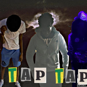 Tap Tap (feat. Tayrackxs, Kay5ive & Jah) (Explicit)