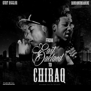 From East Oakland To Chiraq (Explicit)