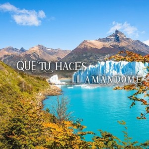 Qué tú haces llamándome