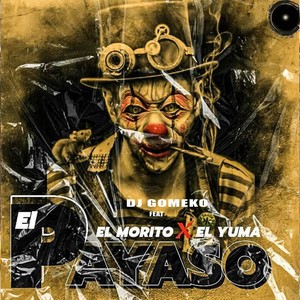 El Payaso (Explicit)