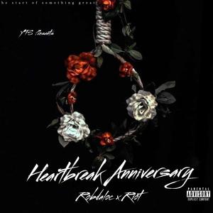 HeartBreak Anniversary (feat. Riot) [Explicit]