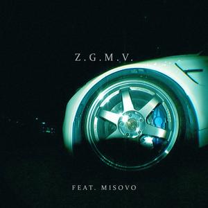 ZGMV (feat. Misovo)