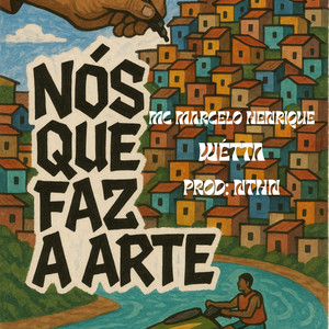 Nós Que Faz A Arte (Explicit)