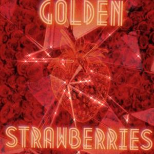 Golden Strawberries(feat. Ra The Artist) (Explicit)