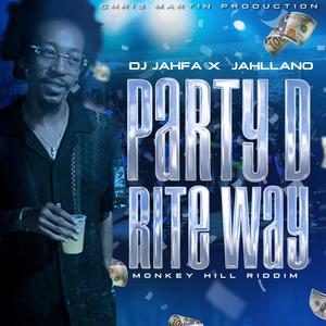 Party D Rite Way (feat. Jahllano)