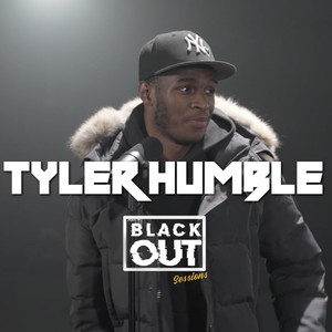 Tyler Humble Blackout Session (Explicit)