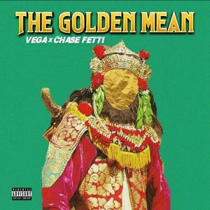 The Golden Mean (feat. Chase Fetti) (Explicit)